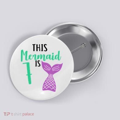 This Mermaid Is 7 Years Old Birthday Button