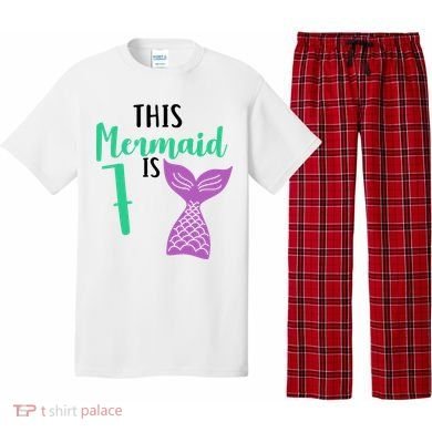 This Mermaid Is 7 Years Old Birthday Pajama Set