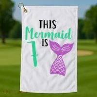 This Mermaid Is 7 Years Old Birthday Golf Towel thumb 1