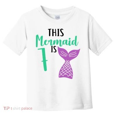 This Mermaid Is 7 Years Old Birthday Toddler T-Shirt