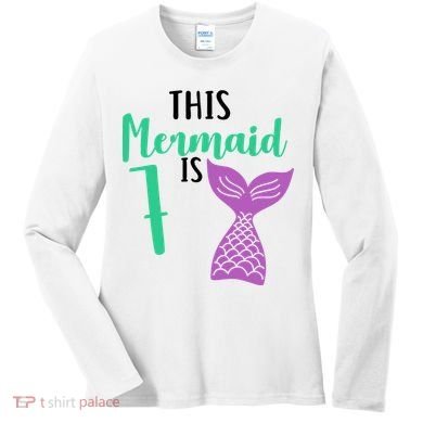 This Mermaid Is 7 Years Old Birthday Women's Long Sleeve Shirt