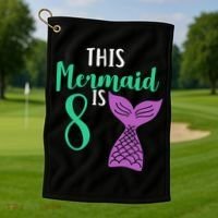 This Mermaid Is 8 Years Old Birthday Golf Towel thumb 1
