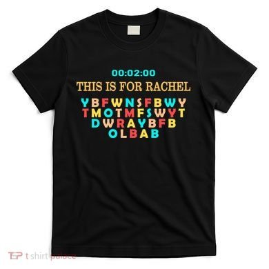 This Message Lasts For Two Minutes T-Shirt