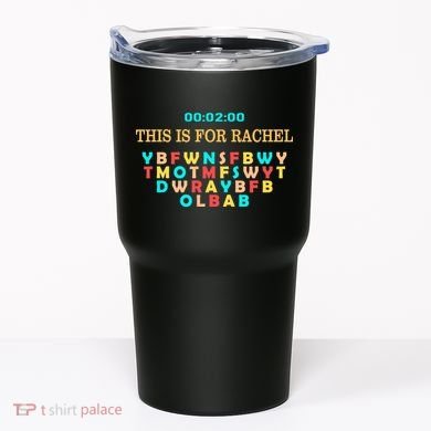 This Message Lasts For Two Minutes Tumbler