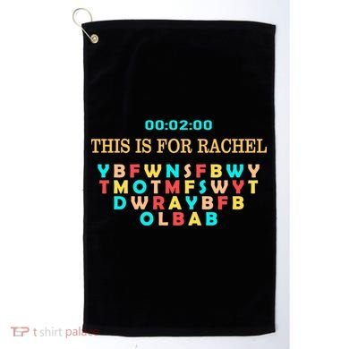This Message Lasts For Two Minutes Golf Towel