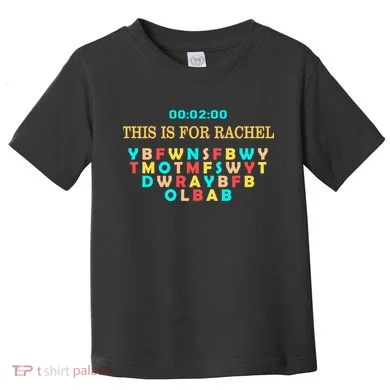 This Message Lasts For Two Minutes Toddler T-Shirt