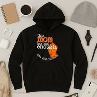 This Mom Has Had Enough End Gun Violence Hoodie thumb 3