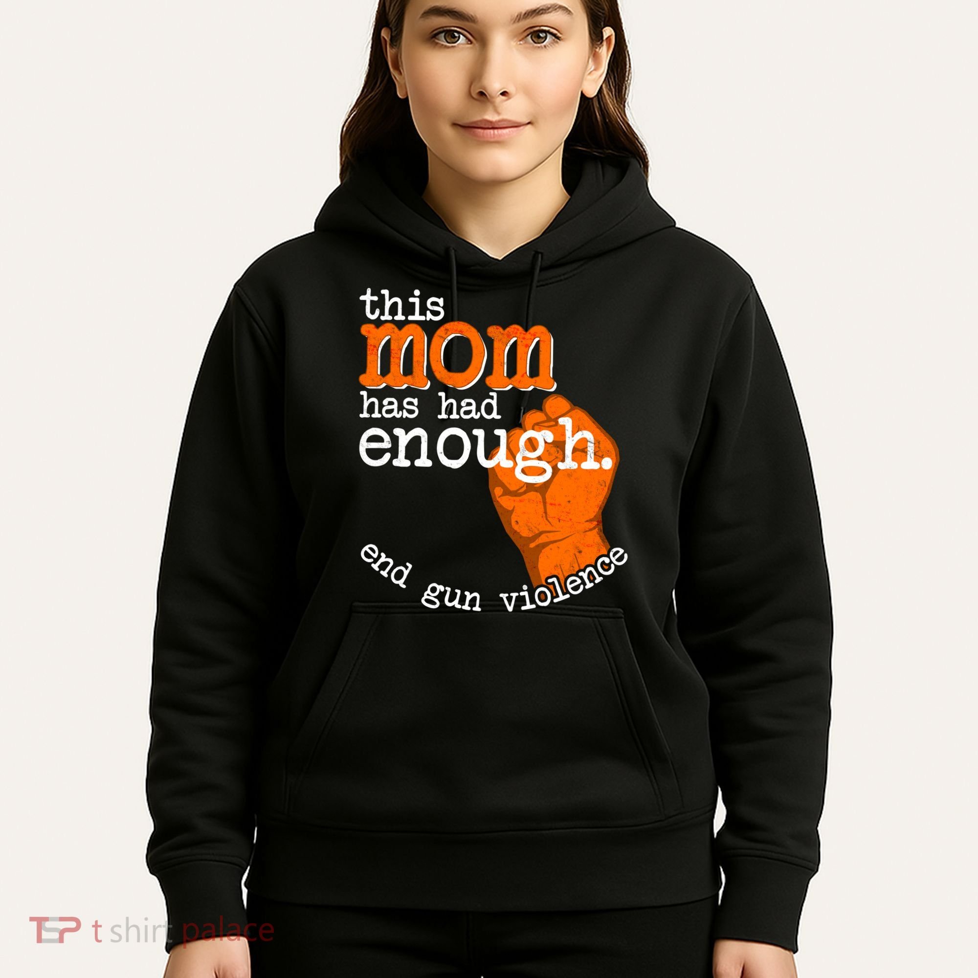 This Mom Has Had Enough End Gun Violence Hoodie