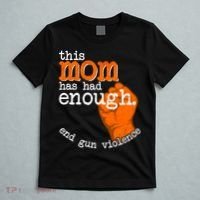 This Mom Has Had Enough End Gun Violence T-Shirt thumb 5