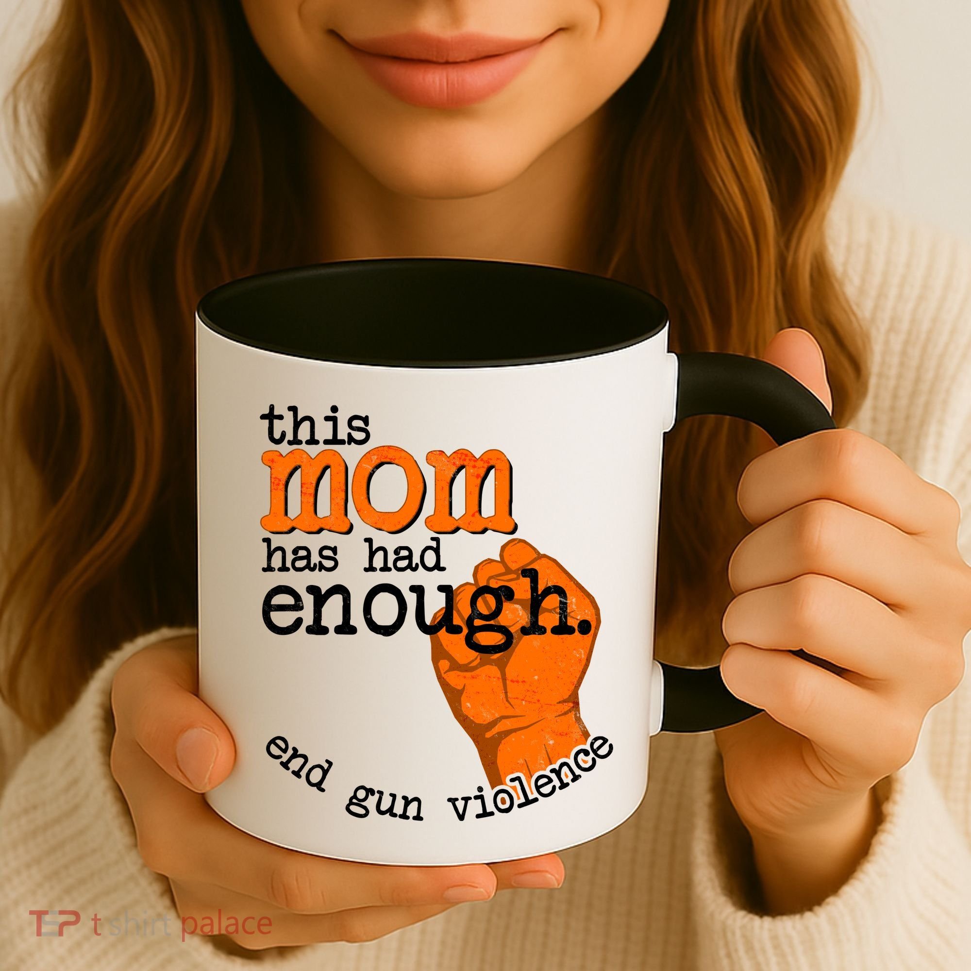 This Mom Has Had Enough End Gun Violence Coffee Mug