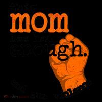 This Mom Has Had Enough End Gun Violence Coffee Mug thumb 5