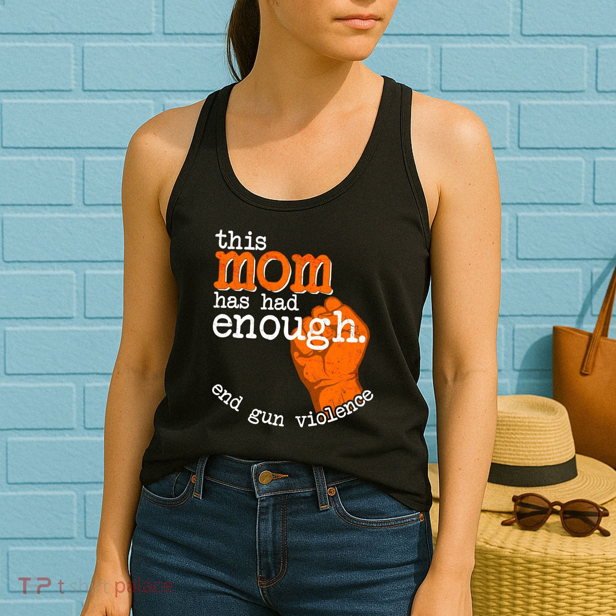 This Mom Has Had Enough End Gun Violence Women's Tank Top