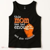 This Mom Has Had Enough End Gun Violence Tank Top thumb 2