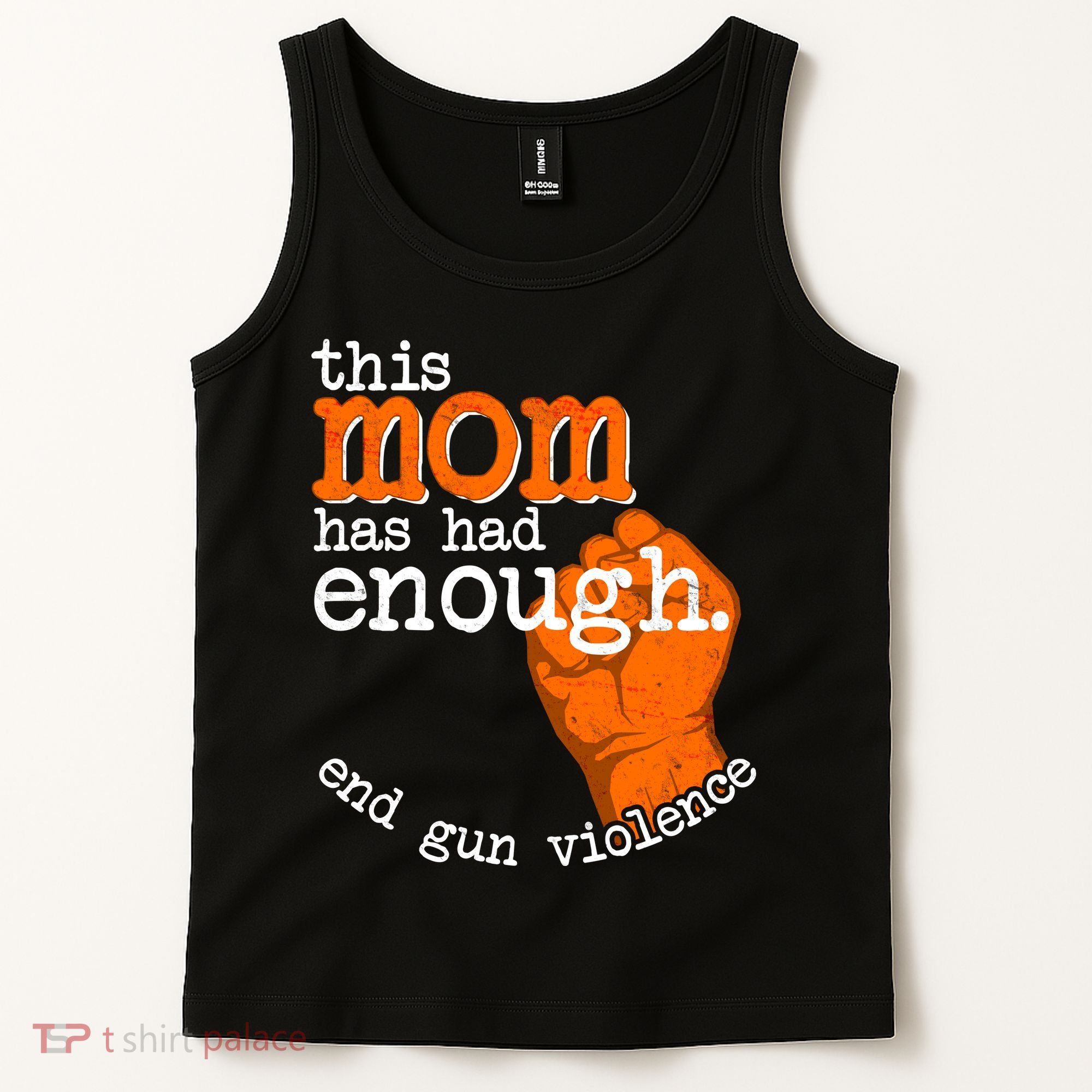 This Mom Has Had Enough End Gun Violence Tank Top