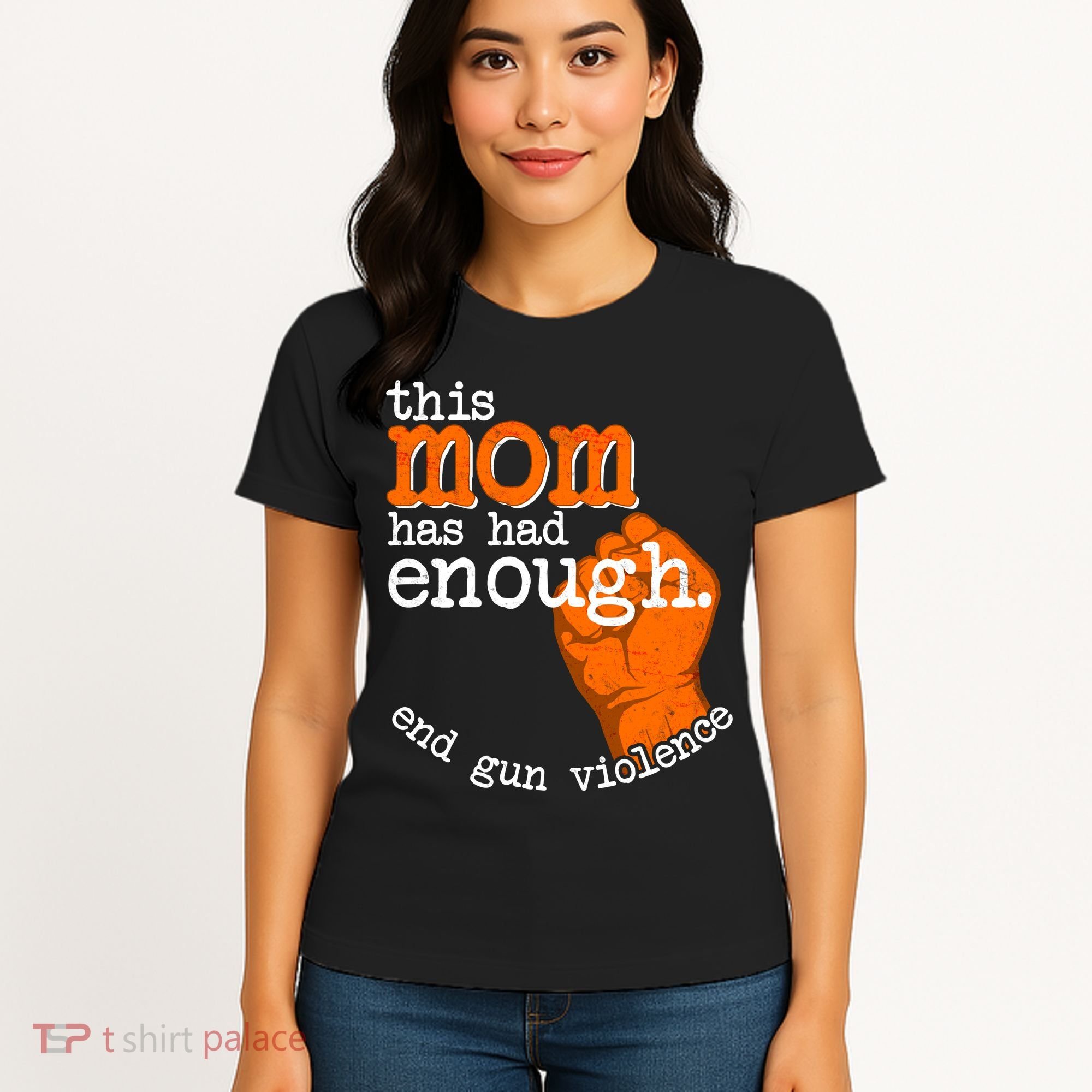 This Mom Has Had Enough End Gun Violence Women's T-Shirt