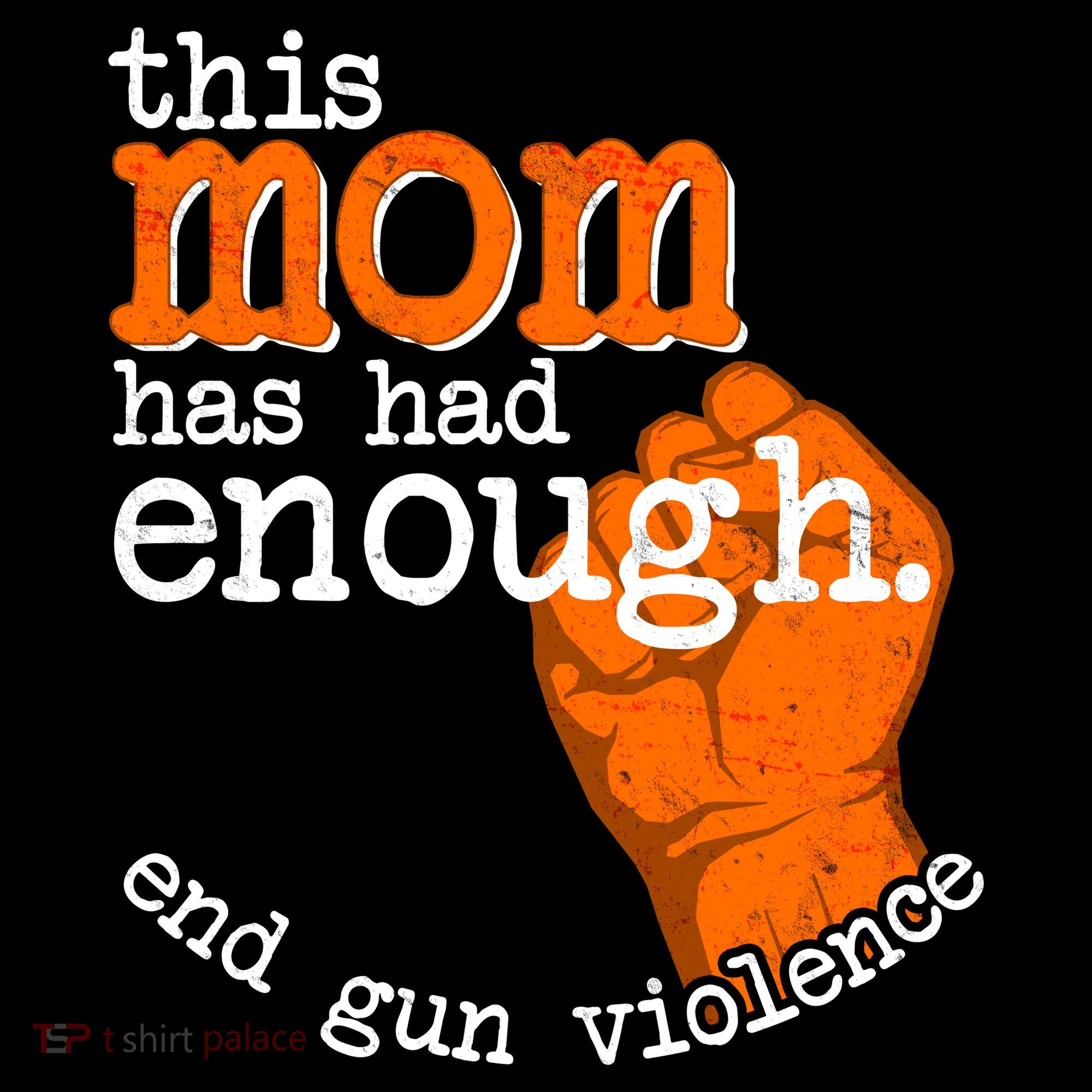 This Mom Has Had Enough End Gun Violence Women's T-Shirt