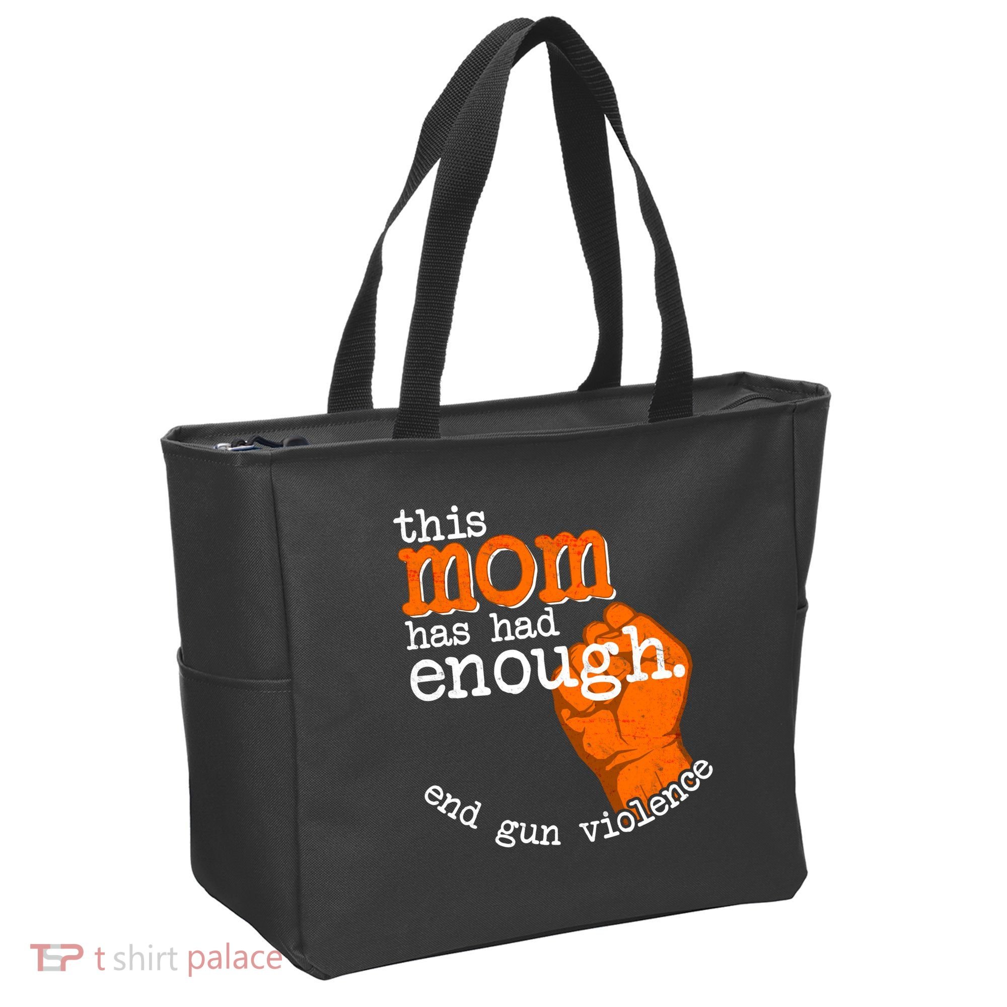 This Mom Has Had Enough End Gun Violence Tote Bag