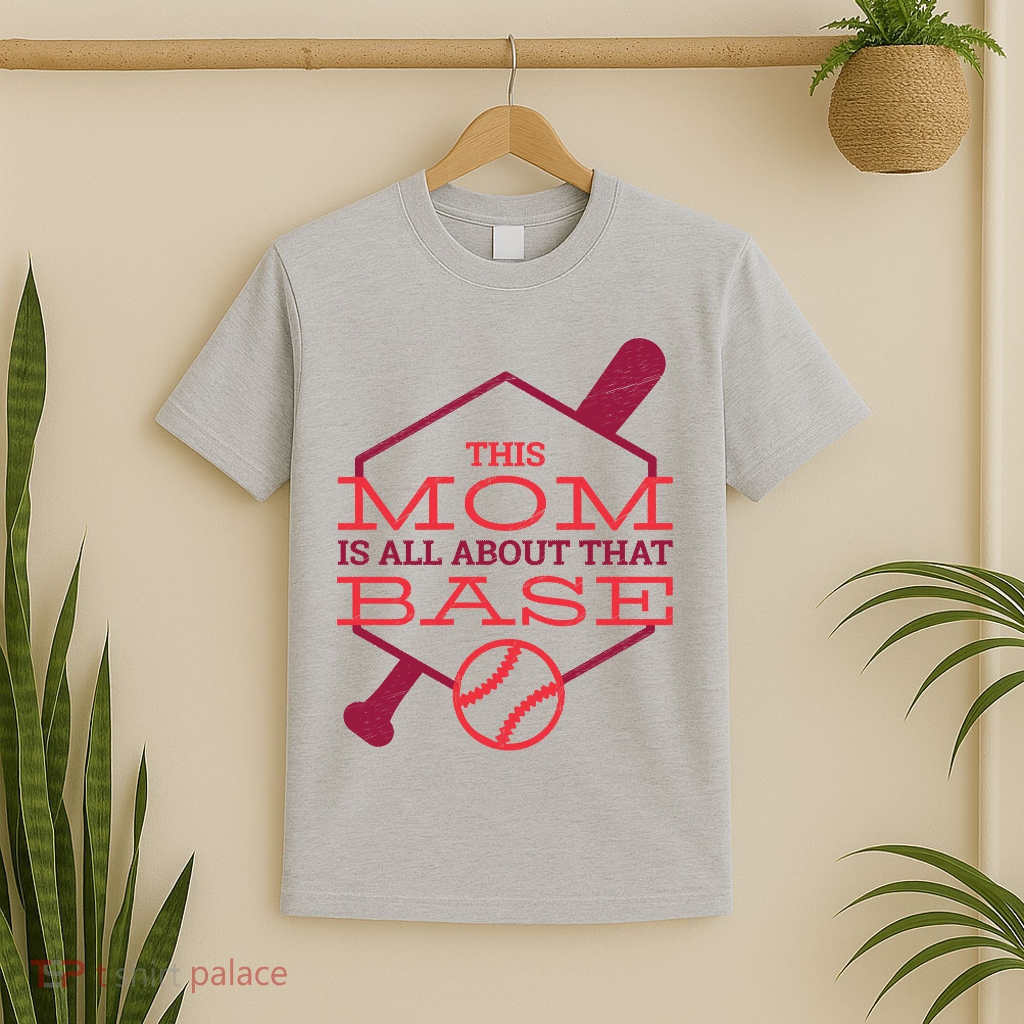 This Mom Is All About That Base T-Shirt