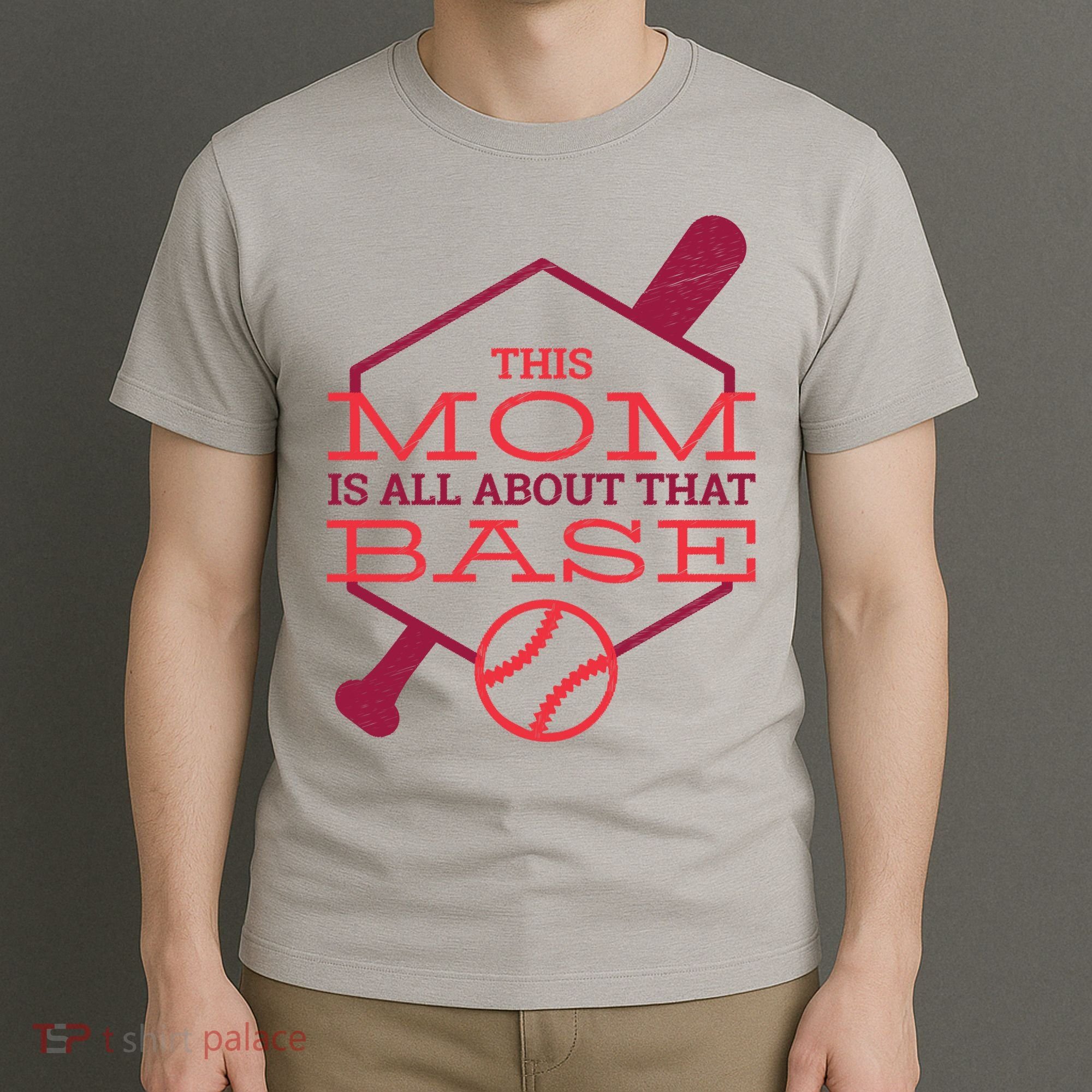 This Mom Is All About That Base T-Shirt
