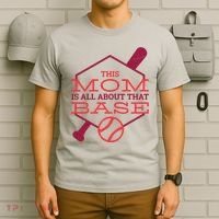 This Mom Is All About That Base T-Shirt thumb 6