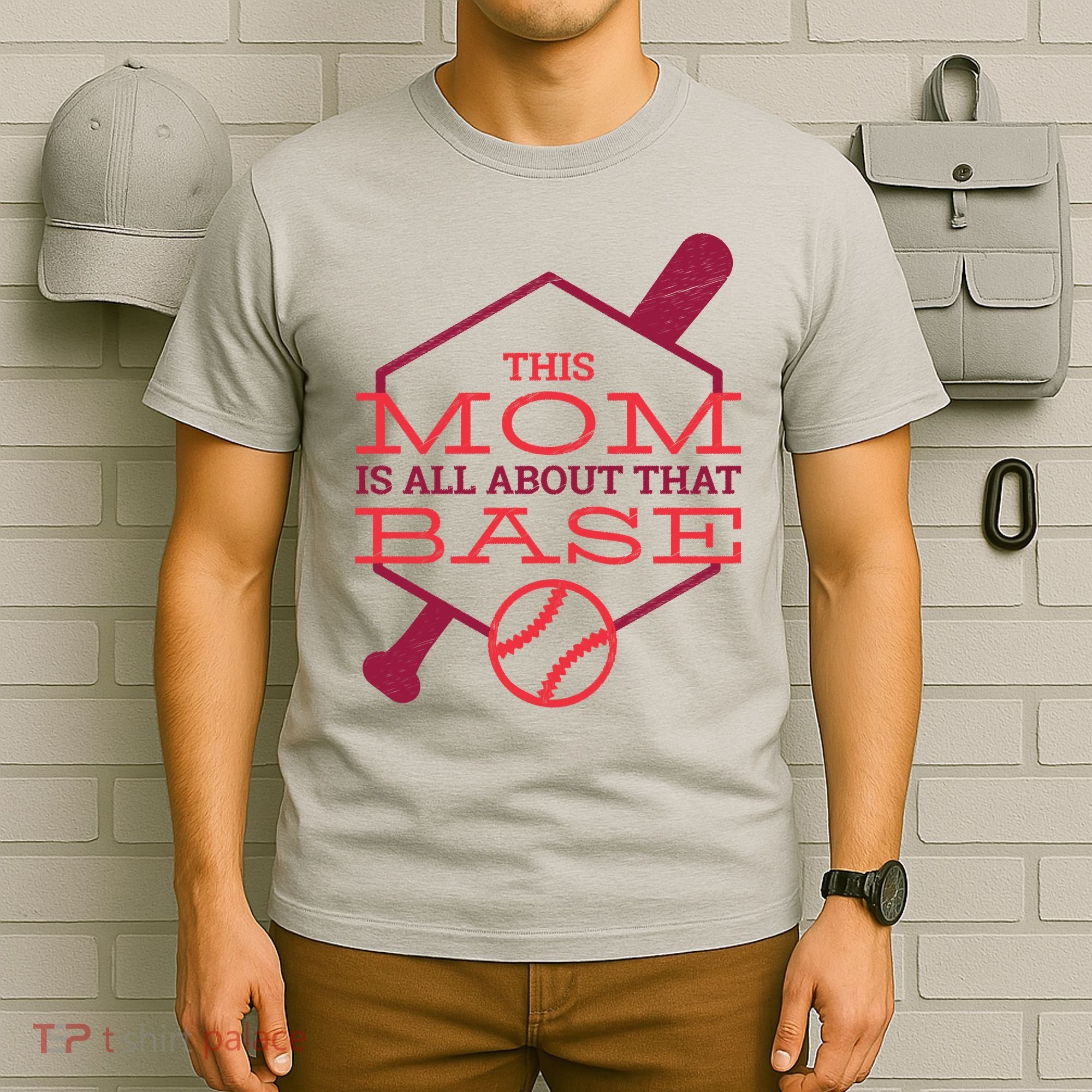 This Mom Is All About That Base T-Shirt