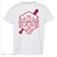 This Mom Is All About That Base Toddler T-Shirt thumb 0