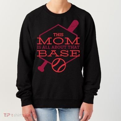 This Mom Is All About That Base Women's Sweatshirt