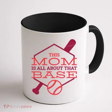 This Mom Is All About That Base Coffee Mug back