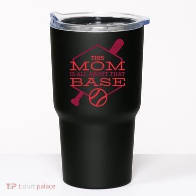 This Mom Is All About That Base Tumbler