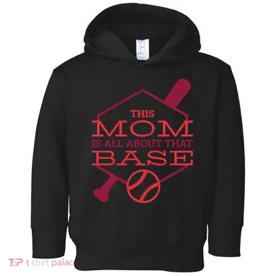 This Mom Is All About That Base Toddler Hoodie
