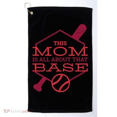 This Mom Is All About That Base Golf Towel