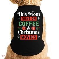 This Mom Runs On Coffee And Christmas Movies Doggie Tank thumb 0