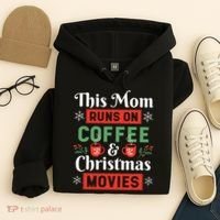 This Mom Runs On Coffee And Christmas Movies Hoodie thumb 4