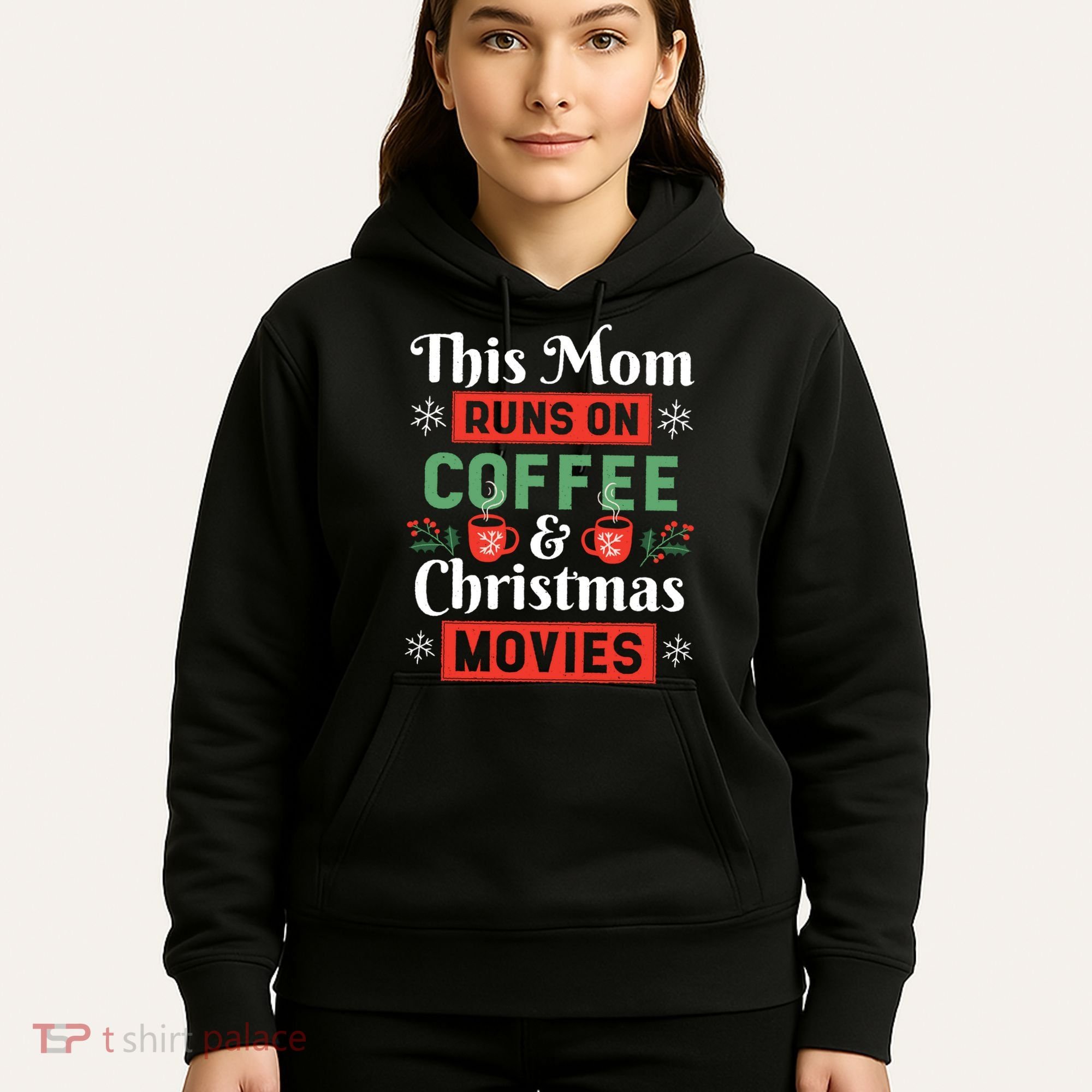 This Mom Runs On Coffee And Christmas Movies Hoodie