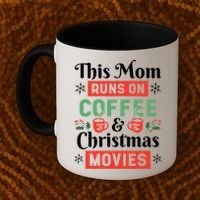 This Mom Runs On Coffee And Christmas Movies Coffee Mug thumb 2