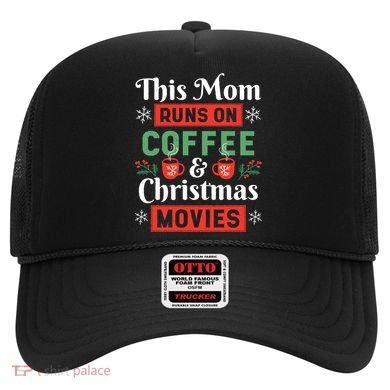 This Mom Runs On Coffee And Christmas Movies Hat