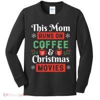 This Mom Runs On Coffee And Christmas Movies Kids Long Sleeve Shirt thumb 0