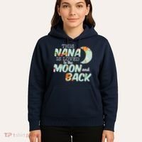 This Nana Is Loved To The Moon And Back Hoodie thumb 5