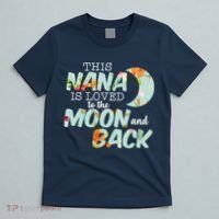 This Nana Is Loved To The Moon And Back T-Shirt thumb 5
