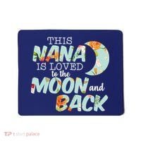 This Nana Is Loved To The Moon And Back Mousepad thumb 0
