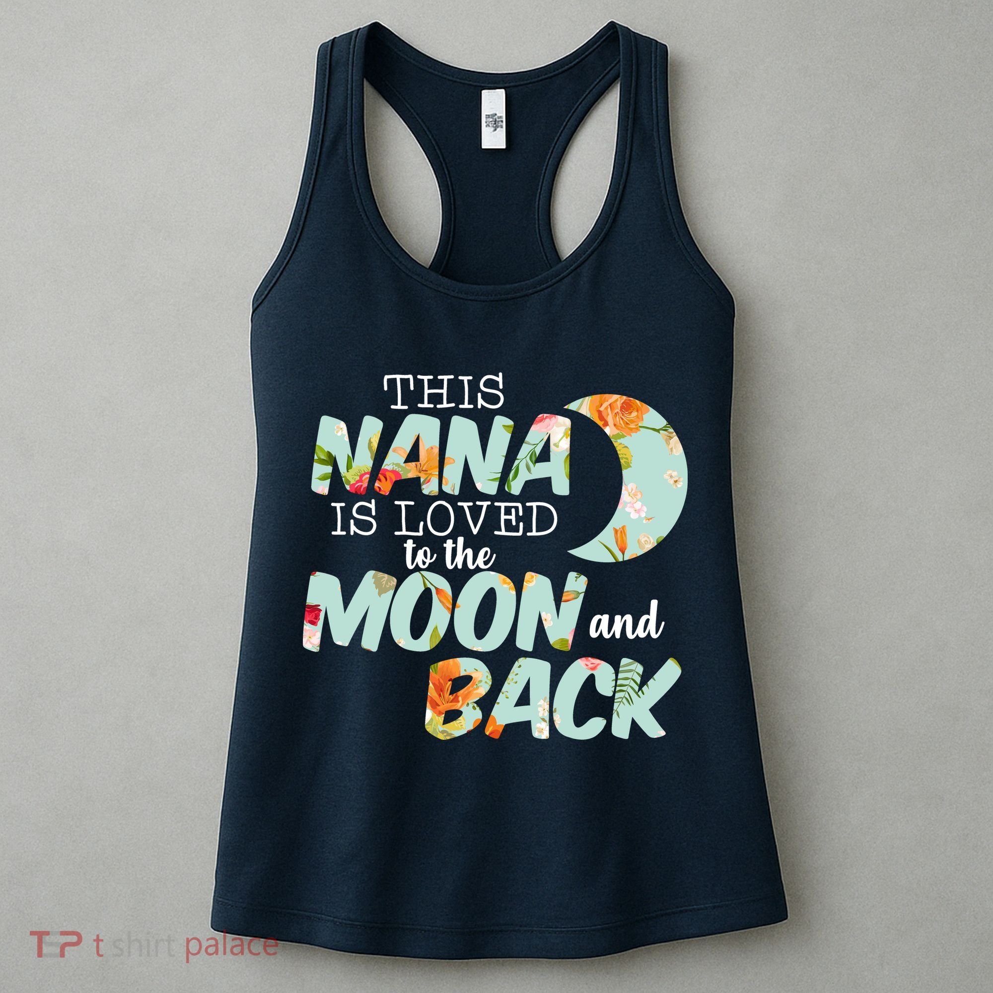 This Nana Is Loved To The Moon And Back Women's Tank Top