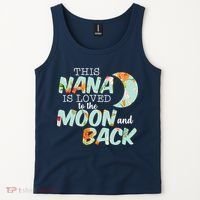 This Nana Is Loved To The Moon And Back Tank Top thumb 2