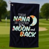 This Nana Is Loved To The Moon And Back Golf Towel thumb 1
