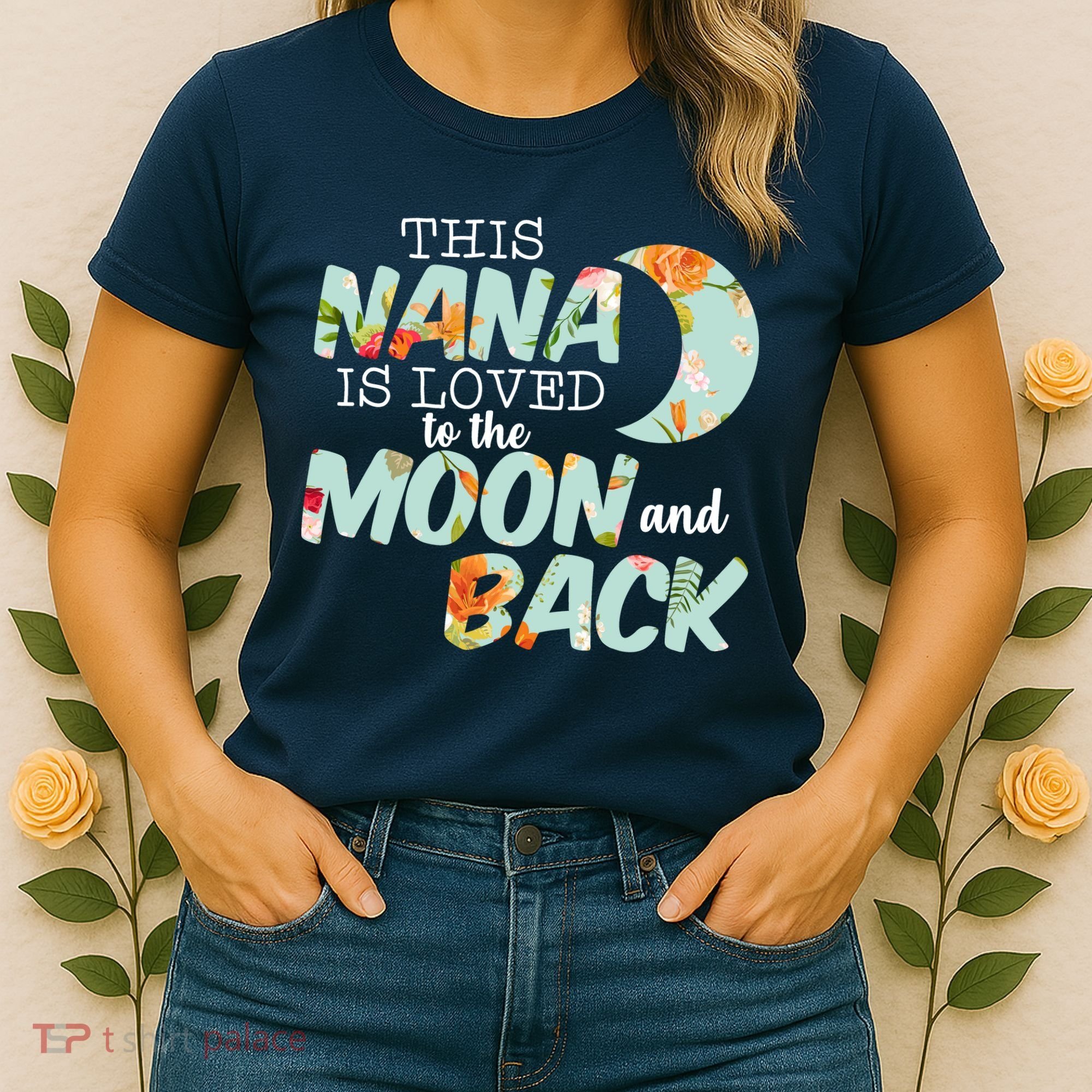 This Nana Is Loved To The Moon And Back Women's T-Shirt