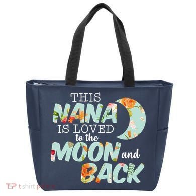 This Nana Is Loved To The Moon And Back Tote Bag