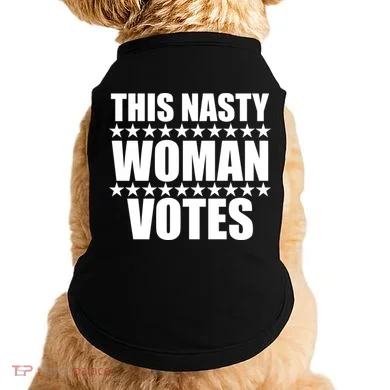This Nasty Woman Votes Doggie Tank