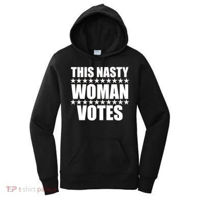 This Nasty Woman Votes Women's Hoodie