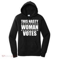 This Nasty Woman Votes Women's Hoodie thumb 0
