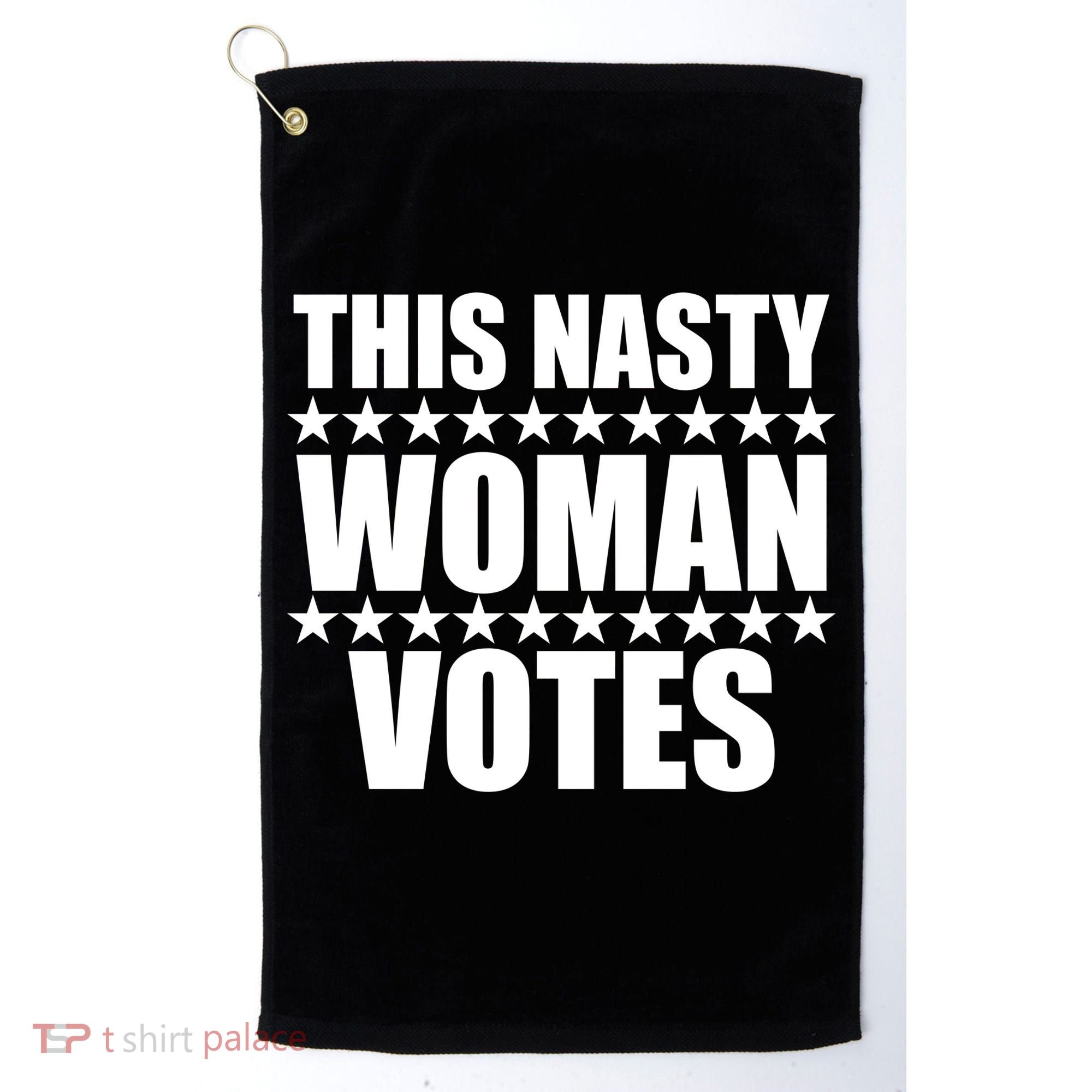 This Nasty Woman Votes Golf Towel