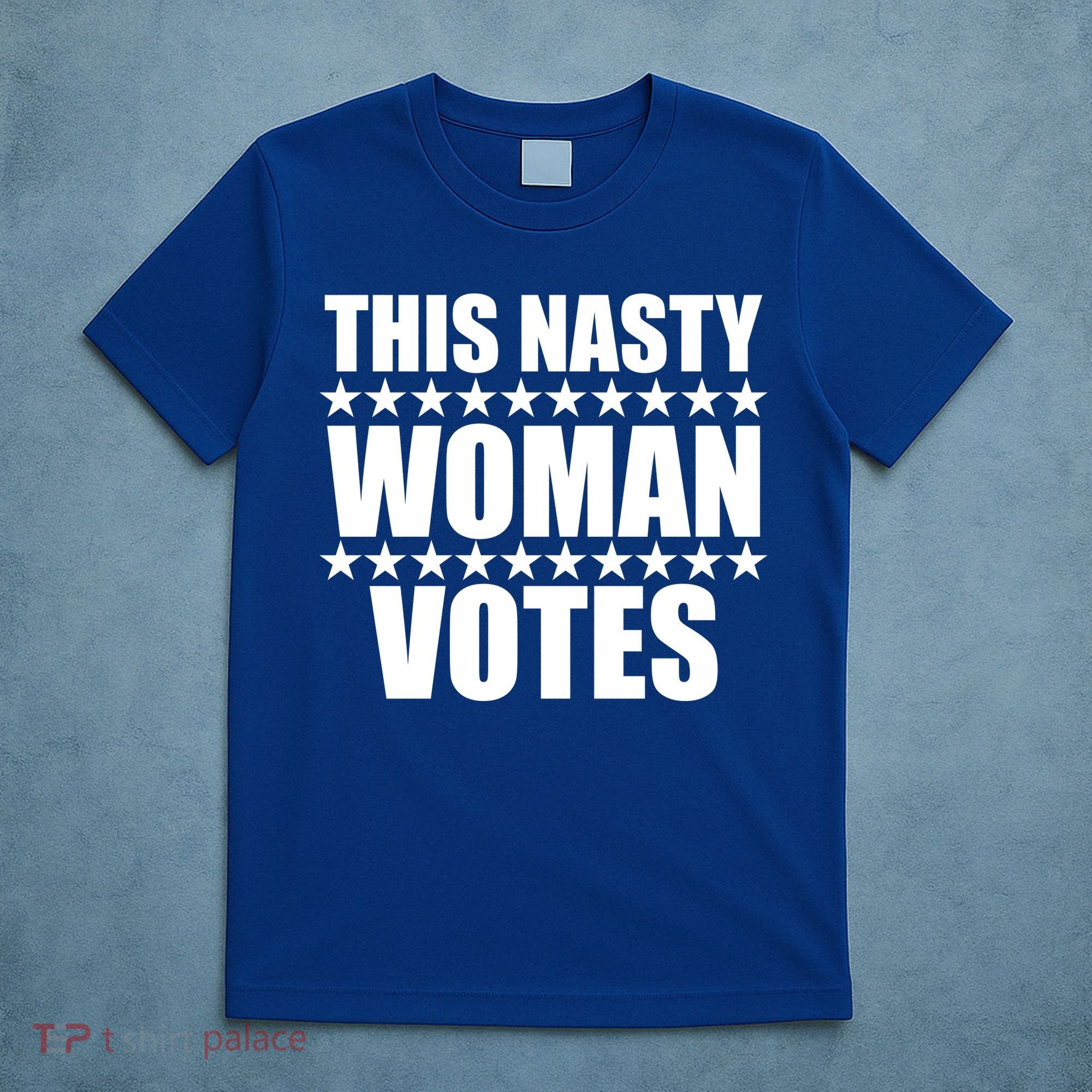 This Nasty Woman Votes T-Shirt